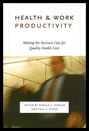 【预售】Health and Work Productivity: Making the Busine