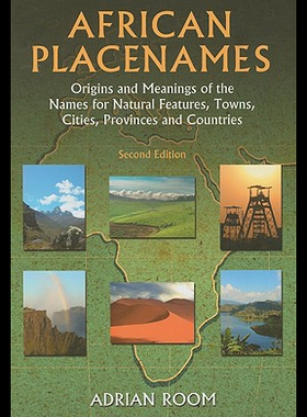 【预售】African Placenames: Origins and Meanings of the N