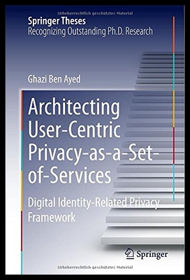 【预售】Architecting User-Centric Privacy-As-A