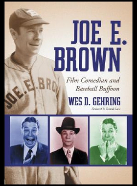 【预售】Joe E. Brown: Film Comedian and Baseball Buffoon