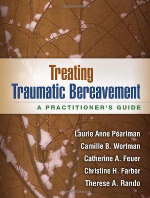 【预售】Treating Traumatic Bereavement: A Practitioner...