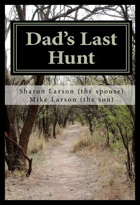 【预售】Dad's Last Hunt: Dementia - An Uninvit