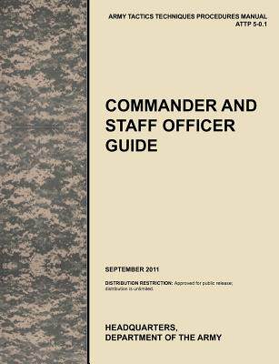 【预售】Commander and Staff Officer Guide: The Officia...