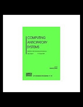 【预售】Computing Anticipatory Systems: Casys'03 - Sixth