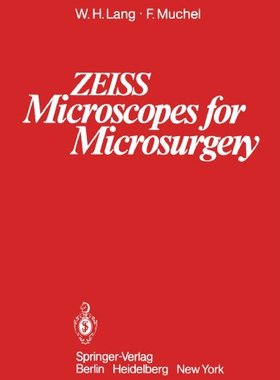 【预订】Zeiss Microscopes for Microsurgery
