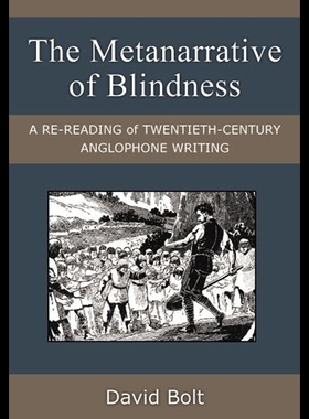 【预售】The Metanarrative of Blindness: A Re-Reading of T