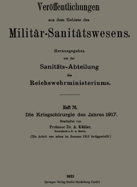 【预订】Die Kriegschirurgie Des Jahres 1917