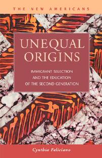 【预售】Unequal Origins: Immigrant Selection and the E...