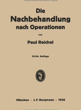 【预订】Die Nachbehandlung Nach Operationen:...