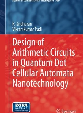【预订】Design of Arithmetic Circuits in Qua...