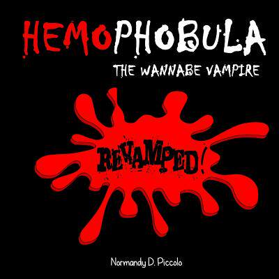 【预售】Hemophobula: The Wannabe Vampire Revamped!