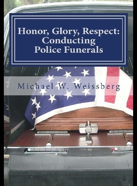【预售】Honor, Glory, Respect: Conducting Police Funerals