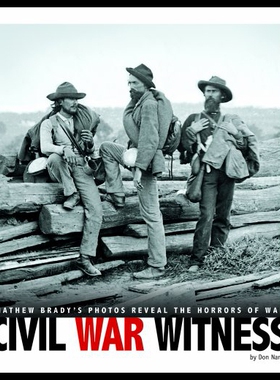 【预售】Civil War Witness: Mathew Brady's Photos Reveal t
