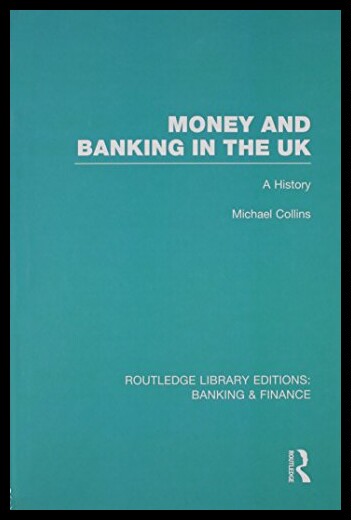 【预售】Money and Banking in the UK: A History
