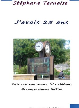 【预售】J'Avais 25 ANS: Texte Pour Vous Remuer, Faire ...