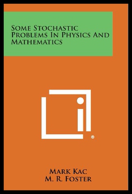 【预售】Some Stochastic Problems in Physics and Mathemati