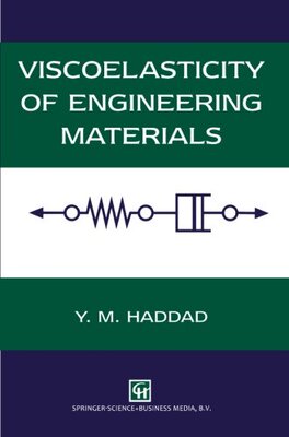 【预订】Viscoelasticity of Engineering Materials