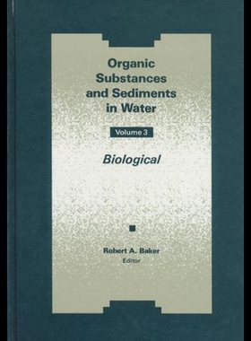 【预售】Organic Substances and Sediments in Water, Volume