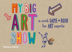 【预订】My big art show: A Card Game + Book ...