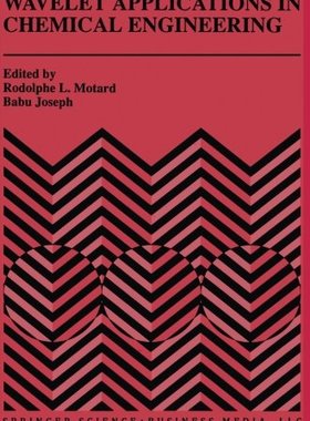 【预订】Wavelet Applications in Chemical Eng...
