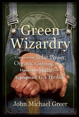 【预售】Green Wizardry: Conservation, Solar Power, Organi