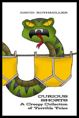 【预售】Curious Shorts - A Creepy Collection of Terrible