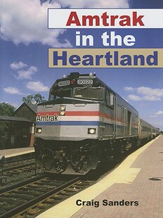【预售】Amtrak in the Heartland