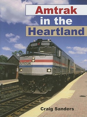 【预售】Amtrak in the Heartland