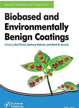 【预订】Biobased and Environmentally Benign ...