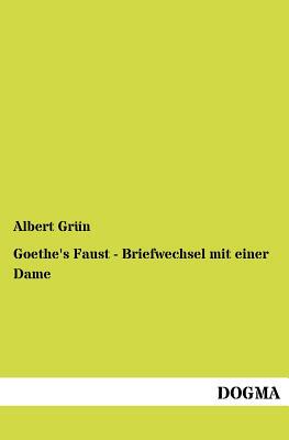 【预售】Goethe's Faust - Briefwechsel Mit Ei...