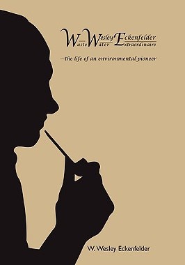 【预售】Wwe: W. Wesley Eckenfelder-Waste Water Extraordin...