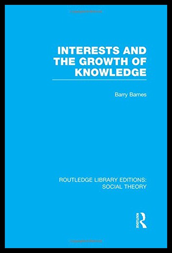 【预售】Interests and the Growth of Knowledge (Rle Social