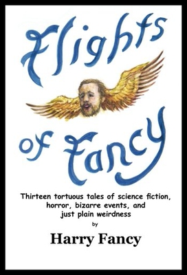 【预售】Flights of Fancy: Thirteen Tortuous Tales of Scie