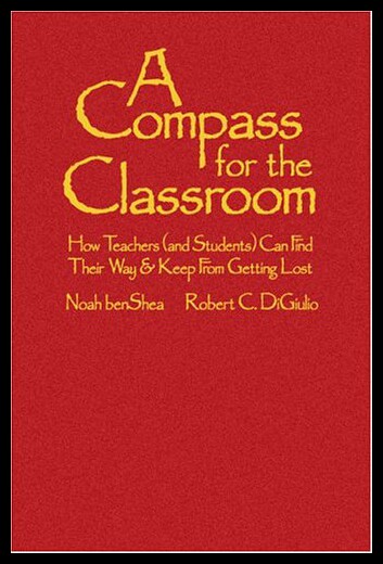 【预售】A Compass for the Classroom: How Teachers (and St
