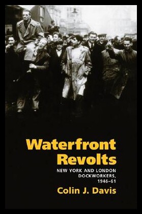 【预售】Waterfront Revolts: New York and London Dockwor