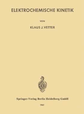 【预订】Elektrochemische Kinetik