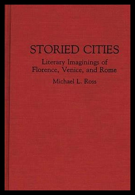 【预售】Storied Cities: Literary Imaginings of Florence