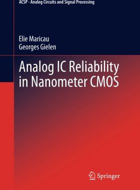 【预订】Analog IC Reliability in Nanometer CMOS