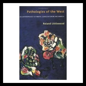 【预售】Pathologies of the West: An Anthropology of Menta