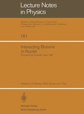 【预订】Interacting Bosons in Nuclei: Procee...