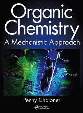 【预售】Organic Chemistry: A Mechanistic Approach