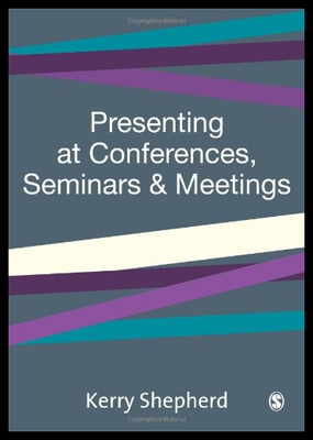 【预售】Presenting at Conferences, Seminars and Meetings