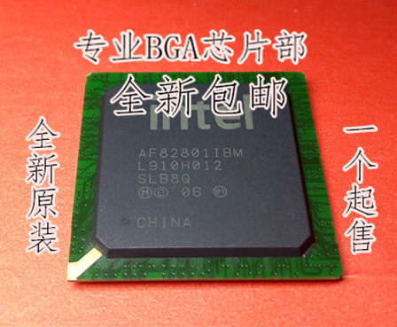 全新AF82801IBM NH82801GBM NH82801HBM FW82801DBM FW82801FBM