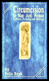 【预售】Circumcision in Man and Woman: Its His