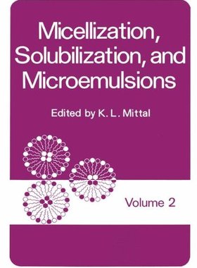 【预售】Micellization, Solubilization, and Microemulsi...