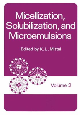 【预售】Micellization, Solubilization, and Microemulsi...