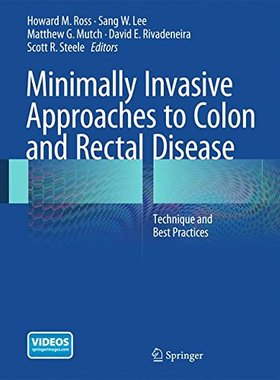 【预售】Minimally Invasive Approaches to Colon and Rec...