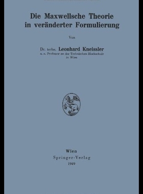【预售】Die Maxwellsche Theorie in Veranderter
