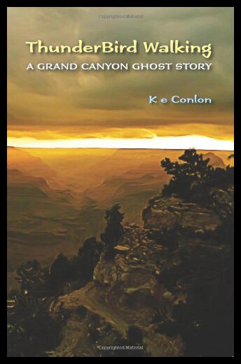 【预售】Thunderbird Walking: A Grand Canyon Ghost Story