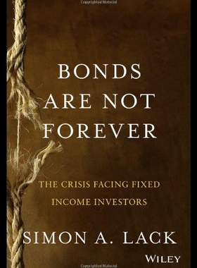 【预售】Bonds Are Not Forever: The Crisis Facing Fixed In